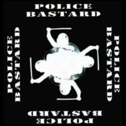 Police Bastard : Police Bastard - A38